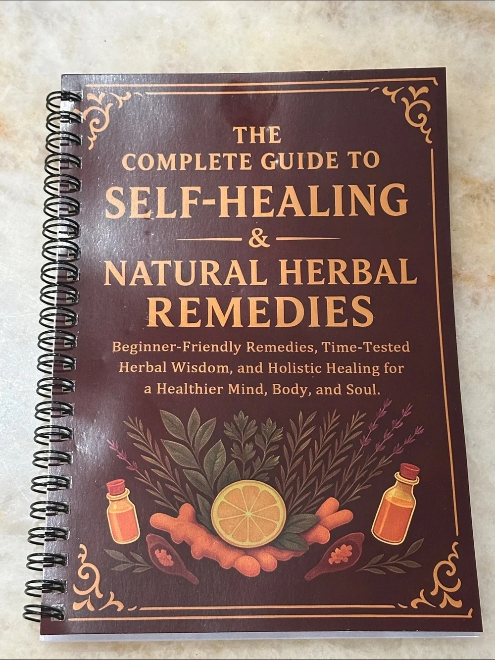 The Complete Guide to Self-Healing & Natural Herbal Remedies - Brown